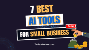 AI TOOLS 7 best for small business